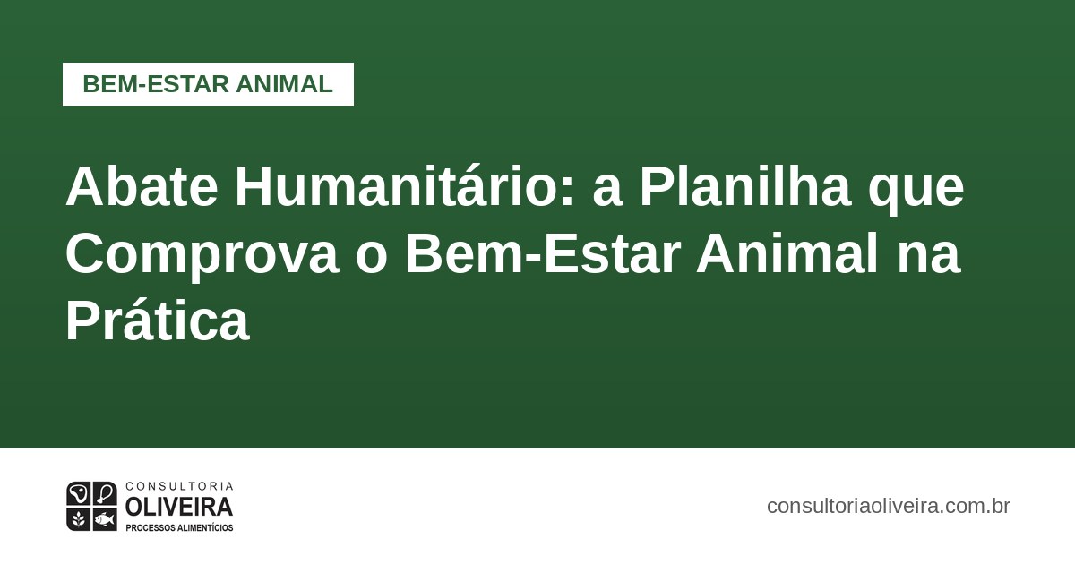 Abate Humanitário: a Planilha que Comprova o Bem-Estar Animal na Prática