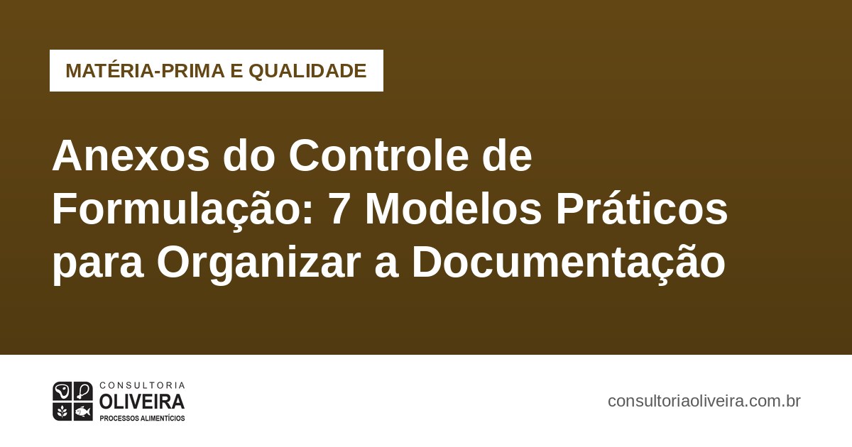Anexos do Controle de Formulação: 7 Modelos Práticos para Organizar a Documentação