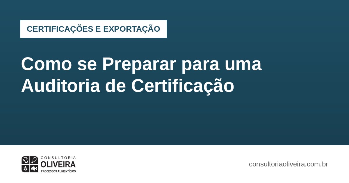 Como se Preparar para uma Auditoria de Certificação