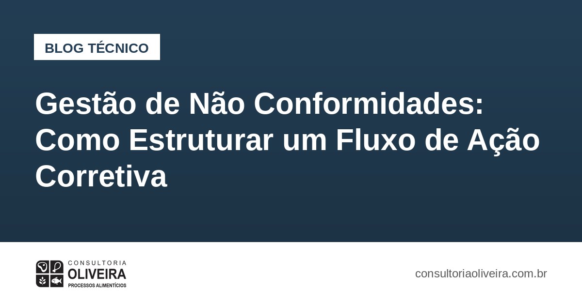 Gestão de Não Conformidades: Como Estruturar um Fluxo de Ação Corretiva