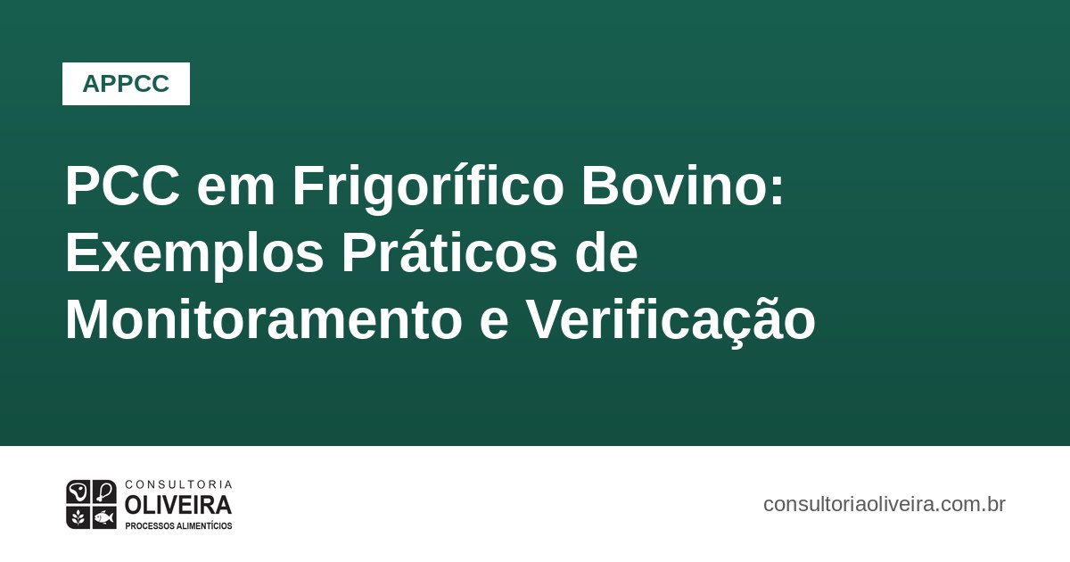 PCC em Frigorífico Bovino: Exemplos Práticos de Monitoramento e Verificação