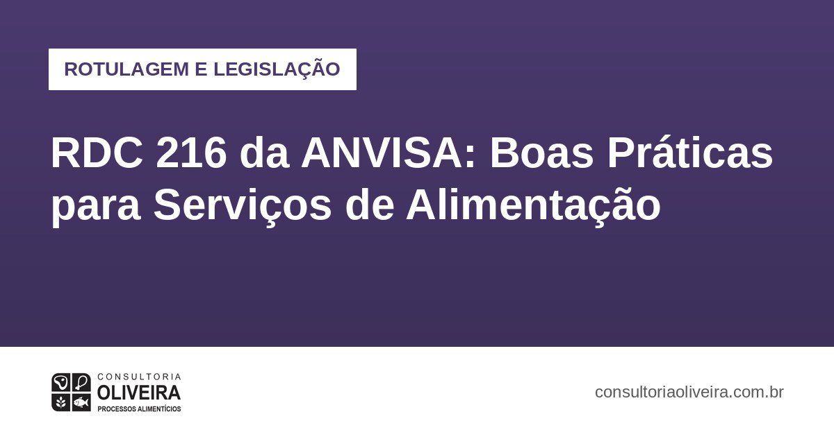RDC 216 da ANVISA: Boas Práticas para Serviços de Alimentação